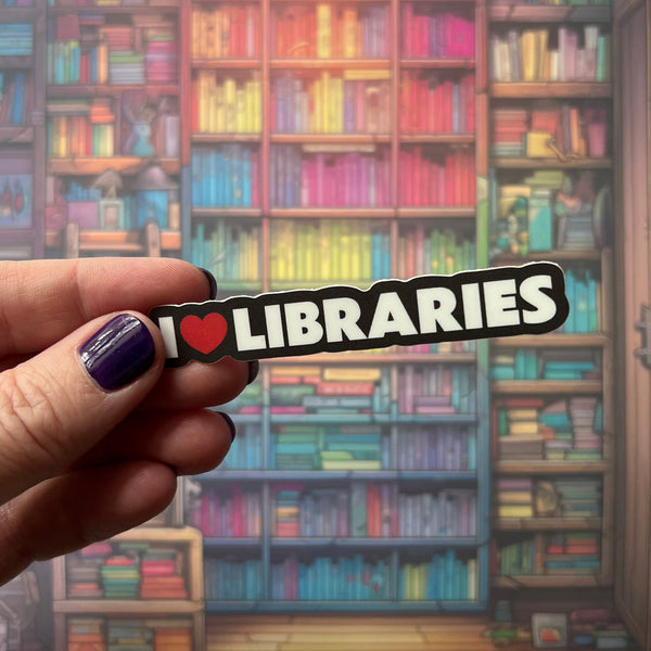I love Libraries Sticker The Lab Partners Jewelry